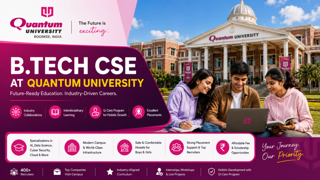 B.Tech CSE at Quantum University with AI specializations